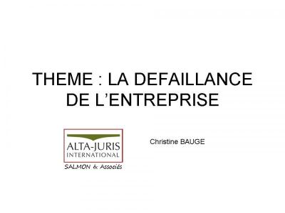 DROIT DE LA CONSTRUCTION : LA DEFAILLANCE DE L'ENTREPRISE